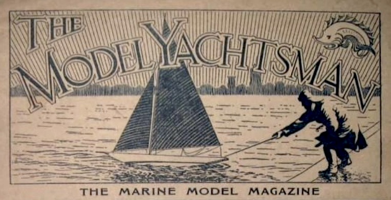 Le journal anglais de référence,"The Model Yachtsman", source Gallica